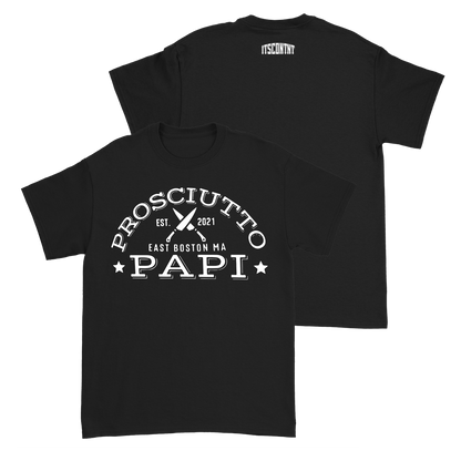 Prosciutto Papi T-Shirt (Pre-Order)